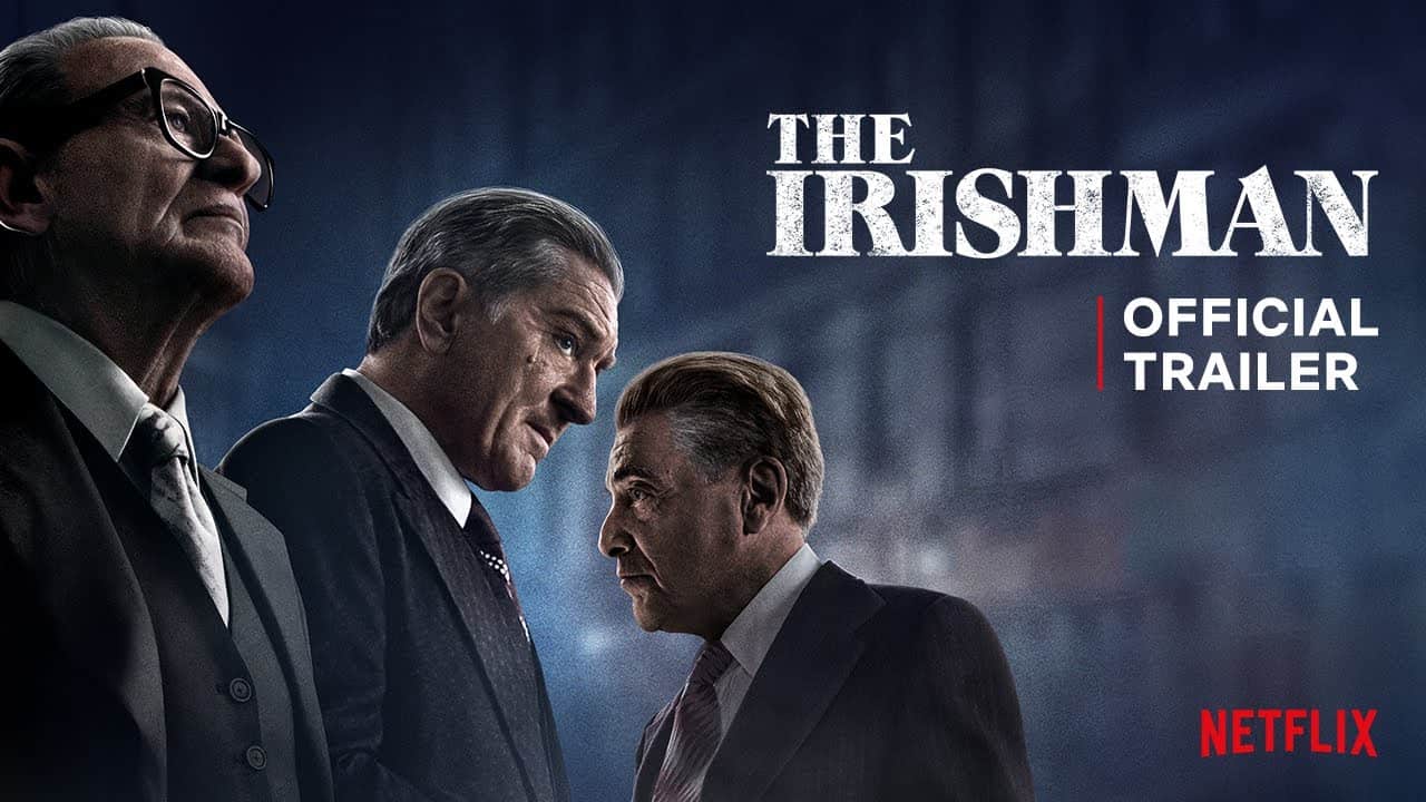 Netflix publicó el primer tráiler oficial de The Irishman de Martin Scorsese que reúne a épicos gánsteres de cine